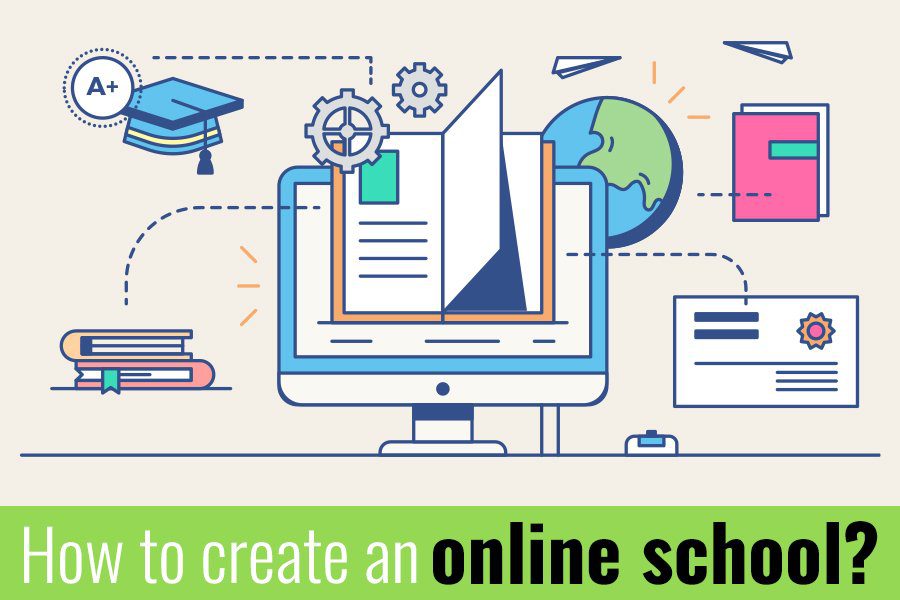Create Online School with These Efficient Tips