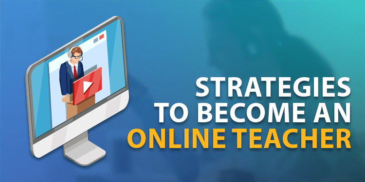 strategies to become an online teacher